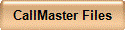 CallMaster Files